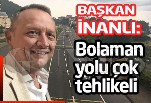 CHP Fatsa İlçe Başkanı Murat İnanlı ‘’Bolaman yolu çok tehlikeli’’ CHP Fatsa İlçe Başkanı Murat İnanlı ‘’Bolaman yolu çok tehlikeli’’