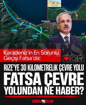 Fatsa �evre yolunda g�zler 2027�ye �evrildi