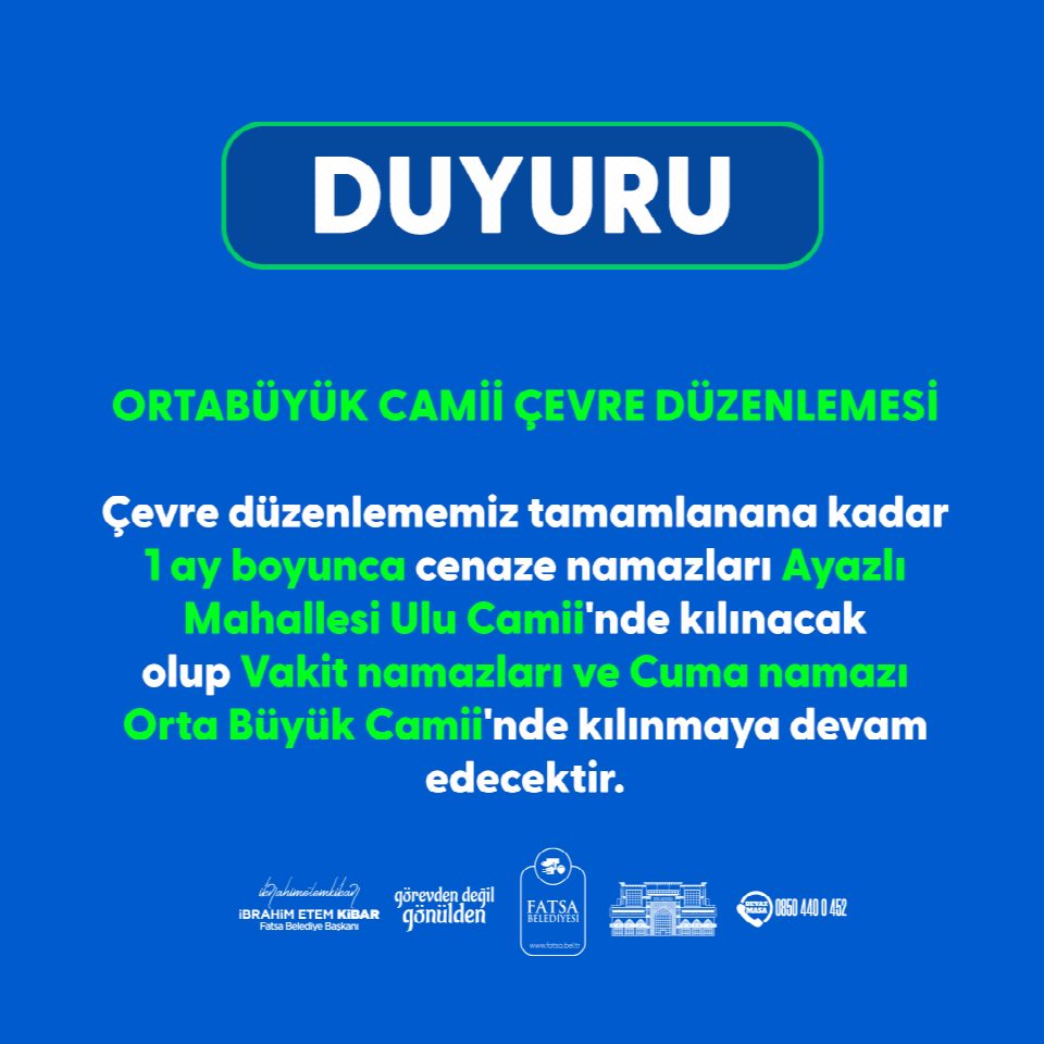Orta Büyük Caminin çevre düzenlemesi tamamlanana kadar cenaze namazları Ayazlı Ulu camiide kılınacak